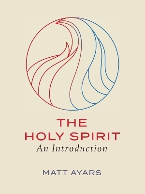 The Holy Spirit - Matt Ayars