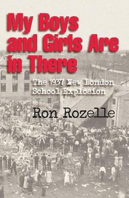 My Boys and Girls Are in There - Ron Rozelle