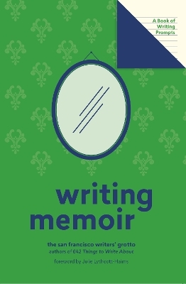 Writing Memoir (Lit Starts) -  San Francisco Writers' Grotto