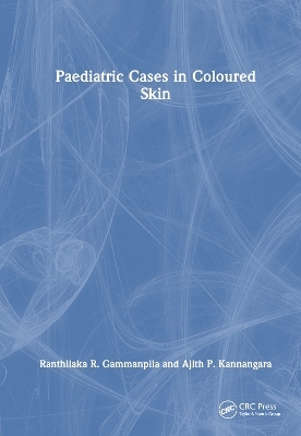 Paediatric Cases in Coloured Skin - Ranthilaka R. Gammanpila, Ajith P. Kannangara