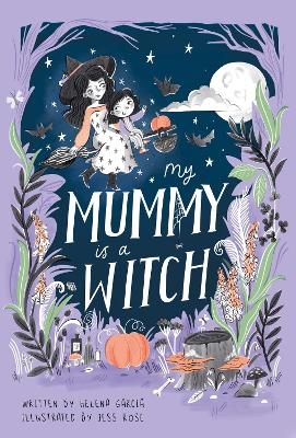 My Mummy is a Witch - Helena Garcia