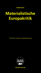Materialistische Europakritik - Daniel Keil