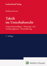 Taktik im Unterhaltsrecht - Roßmann, Franz-Thomas; Lentz