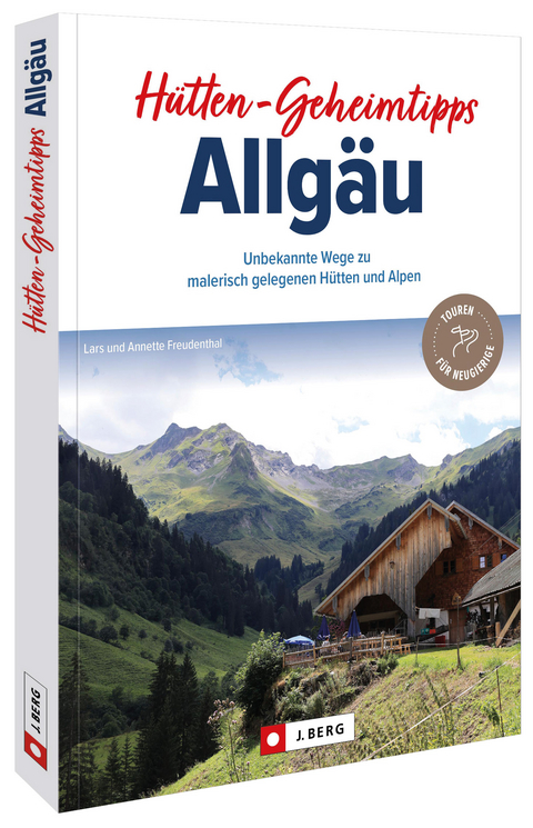 Hütten-Geheimtipps Allgäu - Annette Freudenthal,  Lars Freudenthal