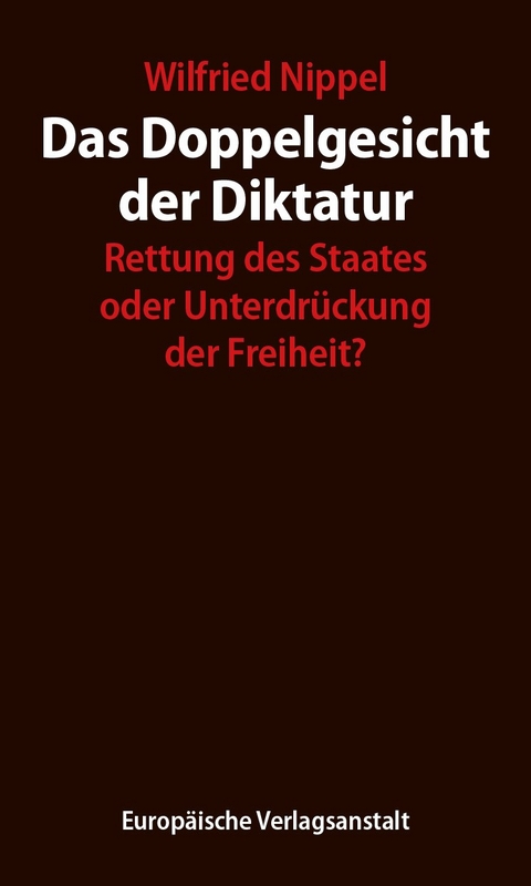 Das Doppelgesicht der Diktatur - Wilfried Nippel