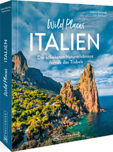 Wild Places Italien - Sabine Mischnat