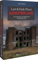 Lost & dark places Münsterland - Oliver Hübner
