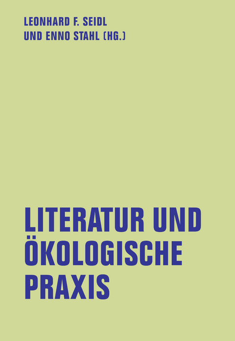 Literatur und ökologische Praxis - 