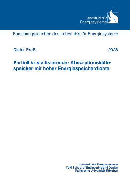 Partiell kristallisierender Absorptionskältespeicher mit hoher Energiespeicherdichte - Dieter Preßl