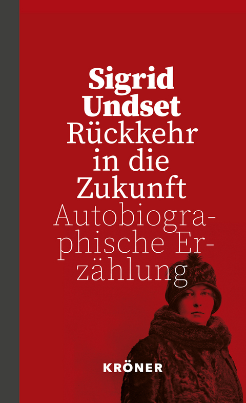 Rückkehr in die Zukunft - Sigrid Undset