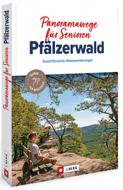 Panoramawege für Senioren Pfälzerwald - Albrecht Ritter