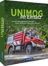 Unimog im Einsatz - Carl-Heinz Vogler