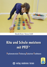 Kita und Schule meistern mit PFEF+ - Manuela Rösner, Vanessa Schlüß