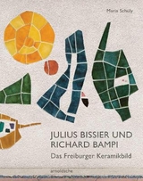 Julius Bissier und Richard Bampi - Maria Schüly