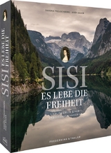 Sisi – Es lebe die Freiheit - Sandra Freudenberg