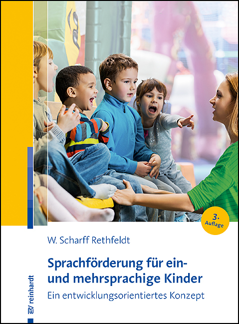 Sprachförderung für ein- und mehrsprachige Kinder - Wiebke Scharff Rethfeldt, Bettina Heinzelmann