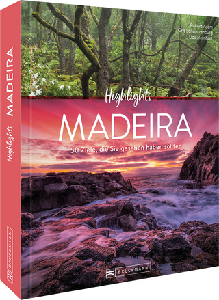 Highlights Madeira - Robert Asam; Grit Schwarzenburg