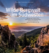 Wilde Bergwelt im Südwesten - Philipp Sauer