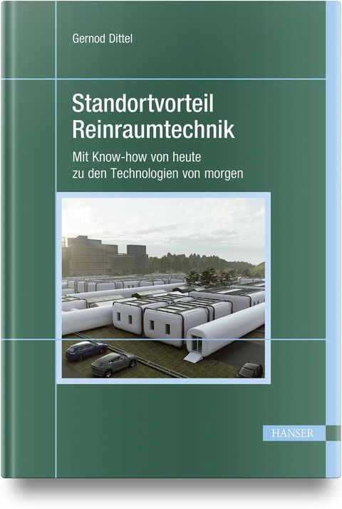 Standortvorteil Reinraumtechnik - Gernod Dittel