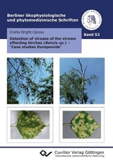 Detection of viruses of the virome affecting birches (Betula sp.) - "Case studies Europe-wide" - Elisha Bright Opoku