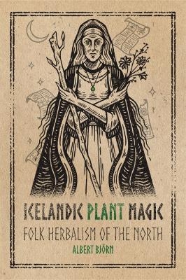 Icelandic Plant Magic - Albert Björn