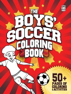 The Boys' Soccer Coloring Book - Thom Craigen