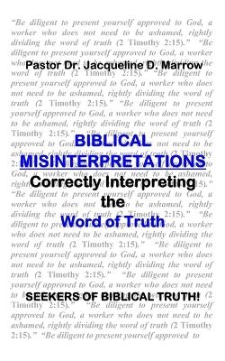 Biblical Misinterpretations - Jacqueline D Marrow