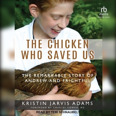 The Chicken Who Saved Us - Kristin Jarvis Adams