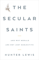 Secular Saints -  Hunter Lewis