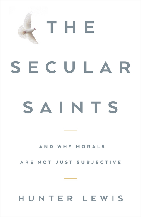 Secular Saints -  Hunter Lewis