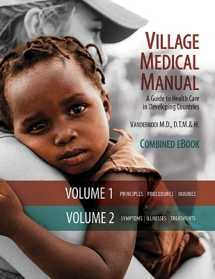 Village Medical Manual 7th Edition - Mary Vanderkooi