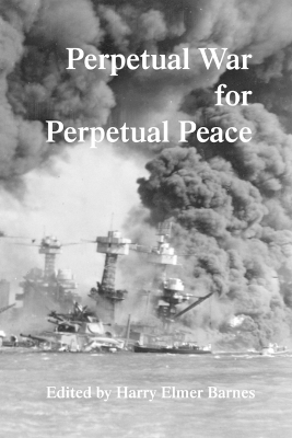 Perpetual War for Perpetual Peace - 