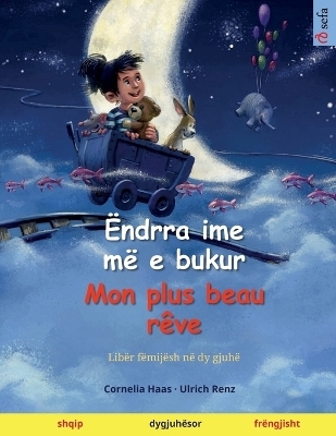 Ëndrra ime më e bukur - Mon plus beau rêve (shqip - frëngjisht) - Ulrich Renz