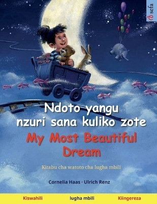 Ndoto yangu nzuri sana kuliko zote - My Most Beautiful Dream (Kiswahili - Kiingereza) - Ulrich Renz