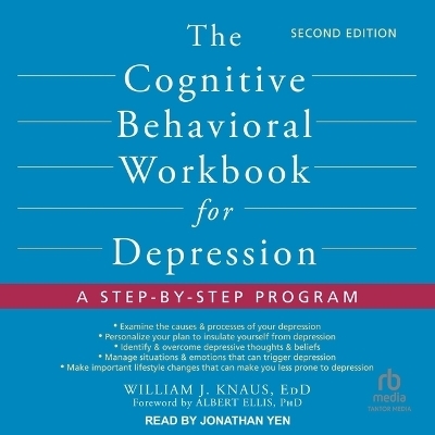 The Cognitive Behavioral Workbook for Depression, Second Edition - William J Knaus