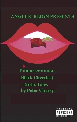 Prunus Serotina Erotic Tales - Peter Cherry