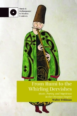 From Rumi to the Whirling Dervishes - Walter Feldman