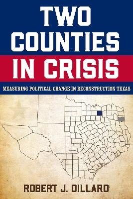 Two Counties in Crisis Volume 8 - Robert J Dillard