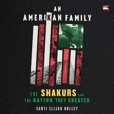 An Amerikan Family - Santi Elijah Holley
