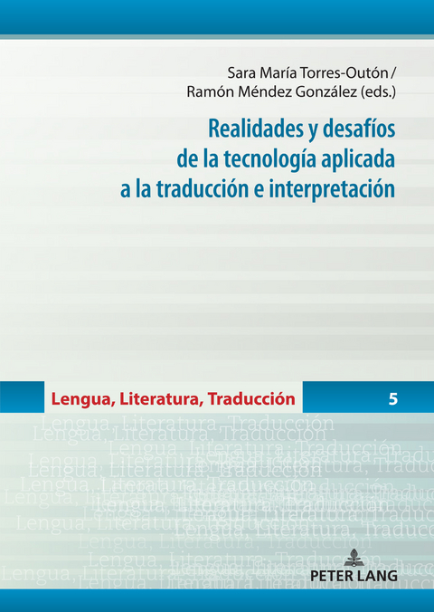 Realidades y desafíos de la tecnología aplicada a la traducción e interpretación - 