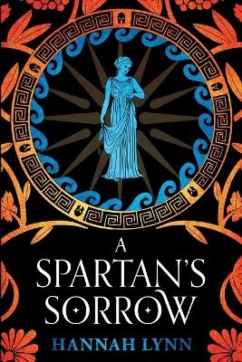 A Spartan's Sorrow - Hannah Lynn