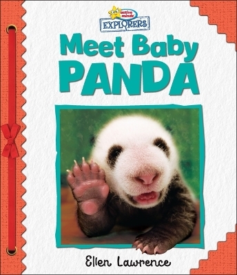 Active Minds Explorers: Meet Baby Panda - Ellen Lawrence