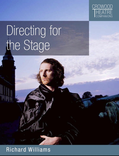 Directing for the Stage - Richard Williams