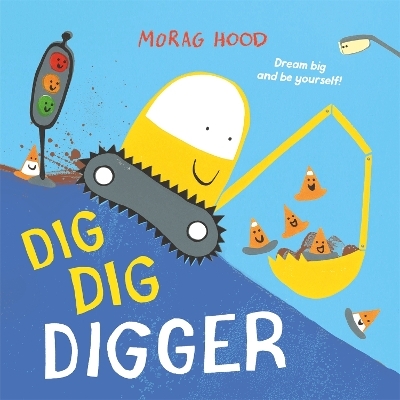 Dig, Dig, Digger - Morag Hood