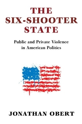 The Six-Shooter State - Jonathan Obert