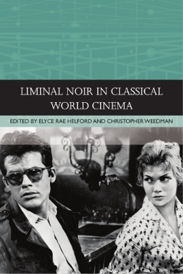 Liminal Noir in Classical World Cinema - 