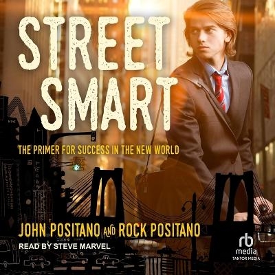 Street Smart - John Positano, Rock Positano