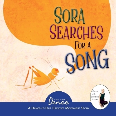 Sora Searches for a Song - Once Upon A Dance, Christine Herbert, Scott Partridge