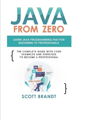 Java From Zero - Scott Brandtt