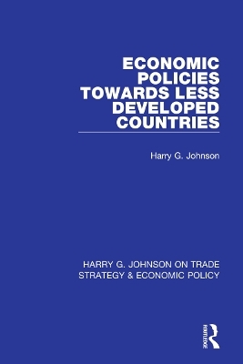 Economic Policies Towards Less Developed Countries - Harry G. Johnson